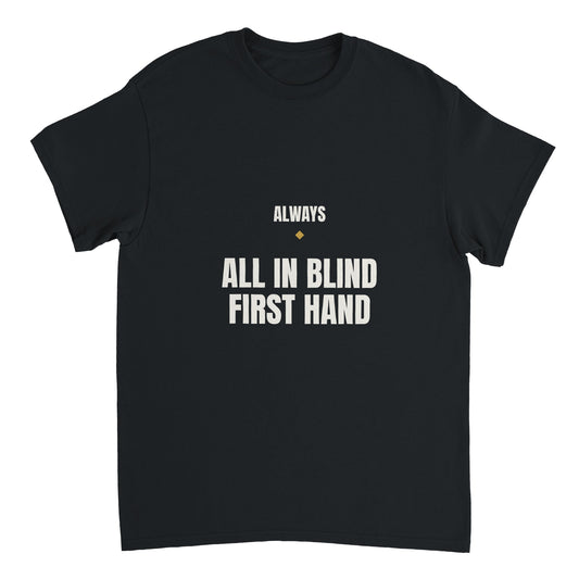 Always All In poker tee — heavyweight black Gildan 5000, front print