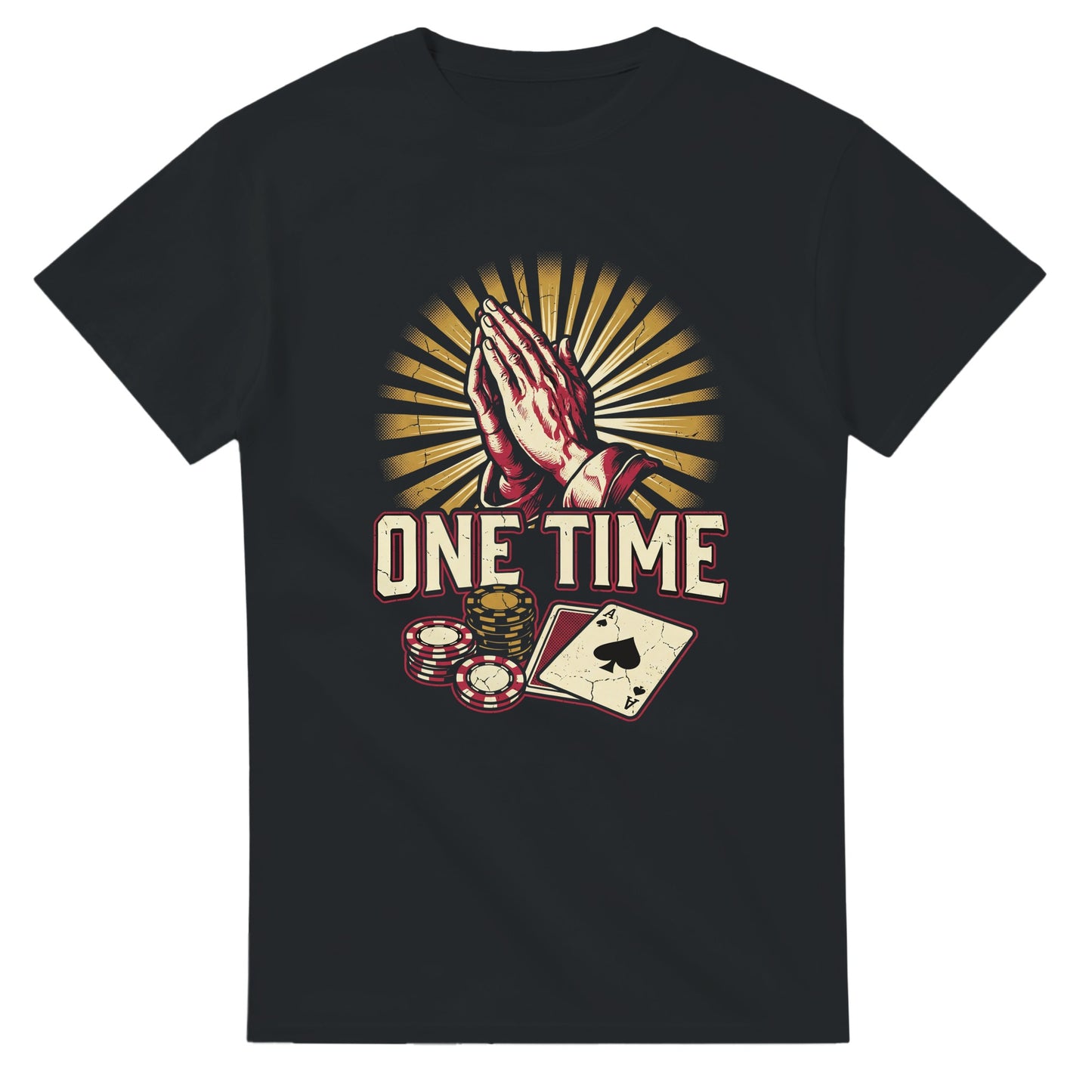 Black poker meme t-shirt — 'One time', the universal poker prayer to the deck before the river