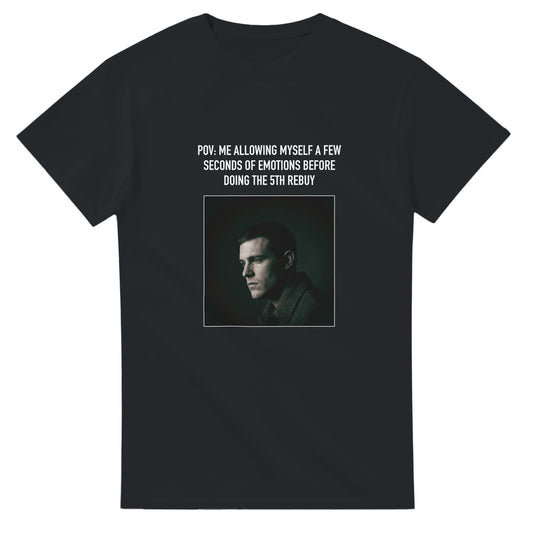 Black poker meme t-shirt — 'A few seconds of emotions before the 5th rebuy', player suppressing tilt at the felt